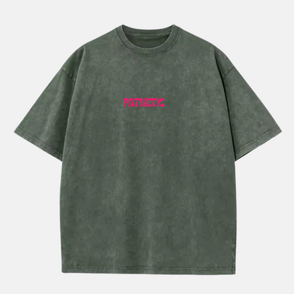 camiseta Pathetic 230G Unisex